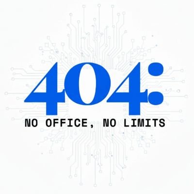 404office's profile picture. 🌎 No Office, No Limits🌴