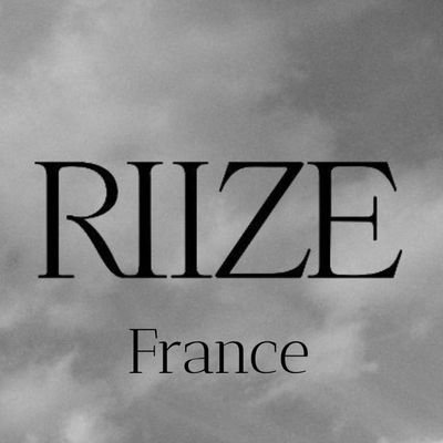 RIIZE_FRANCE's profile picture. Première fanbase française dédiée au groupe RIIZE