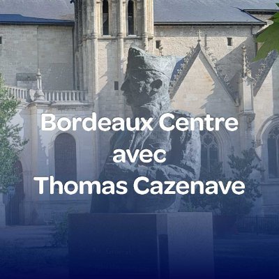 BordeauxCentre's profile picture. Pour l'élection municipale de Bordeaux des 15 et 22 mars 2026, Bordeaux Centre soutient Thomas Cazenave (@T_Cazenave) !