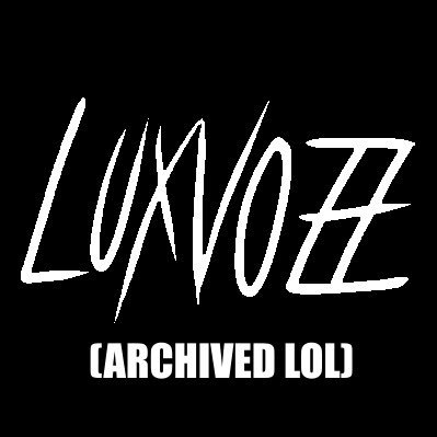 Luxvozz1's profile picture. (Follow my main @Luxvozz) Artist, VGM Composer, VA & Creepypasta Author.