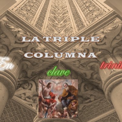latriplecolumna's profile picture. La Fe católica EN CLAVE TRINITARIA.