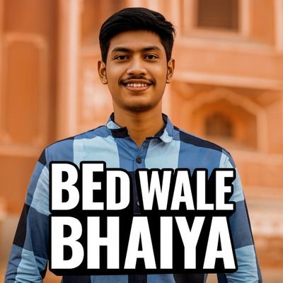 BEd_wale_bhaiya's profile picture. Hariom Joshi → B.Ed वाले भैया  
REET | RPSC | RSSB | Internship Grind  
Cricket-Politcs भी चलता है 😜  
Doubts? DM करो! 📚🏏  
Rajasthan का लाल ❤️
