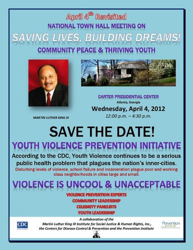 Prevention Institute & Martin Luther King III Institute present April 4th Revisited: Saving Lives and Building Dreams, a day of youth peace and non-violence.