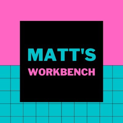 mattsworkbench's profile picture. Creator of Matt's Workbench https://t.co/jdFaArvrWK