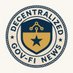 Decentralized Gov-Fi News Only Profile picture