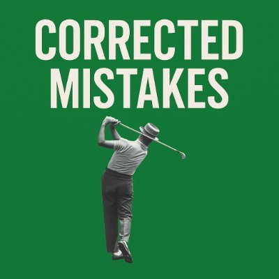 CorrectedGolf's profile picture. A new podcast about the history, art, and science of the most mysterious motion in all of sports - the golf swing. Launching January 28, 2026!