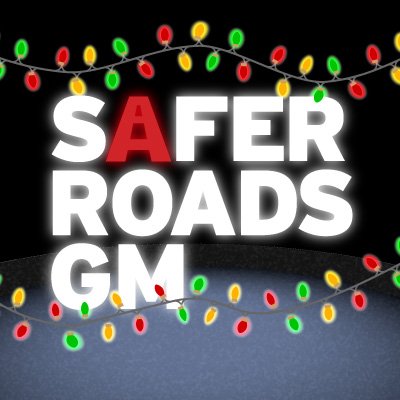 @SaferRoadsGM