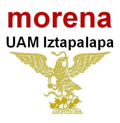 Qué esperas únete y participa activamente en Morenaje UAM Iztapalapa
