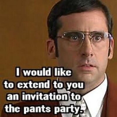 Brick Tamland on X: You're cordially invited to the pants party