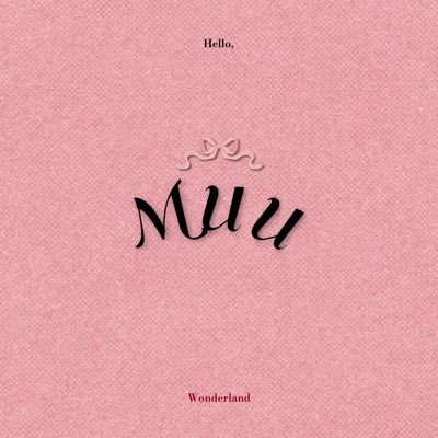 limmuumin's profile picture. MUU (뮤) "Hello, Wonderland“ Comming soon 🎠