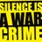 Silence is war crime