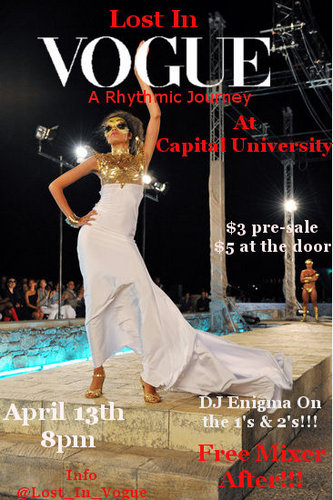 Lost In Vogue: A Rhythmic Journey Capital University's ANNUAL Fashion Show 4.13.12 Contact @Godiva__ or @Mack_Smith12