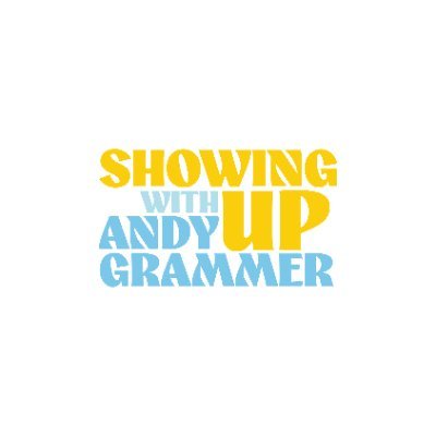 ShowingUpWithAndy