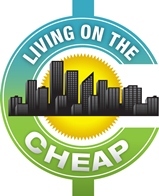 Living on the Cheap is a consumer website designed to help folks live the good life for less. It's run by veteran journalists Teresa Mears and Laura Daily.