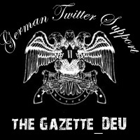 Welcome to the German Twitter Support of the GazettE! Personal Tweets are tagged as [PERSONAL]. Have fun!