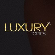 Luxury Topics comes with most amazing and latest lifestyle news of the affluent society and gives you a hand in choosing the most glamorous and luxurious...