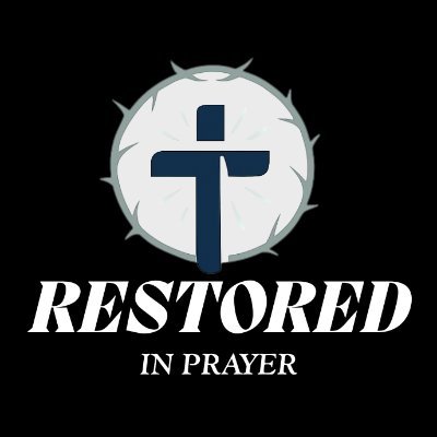 Restored in Prayer