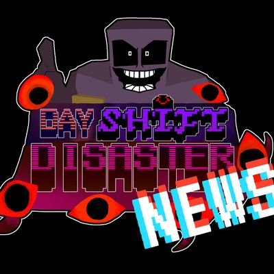 Dayshift Disaster News