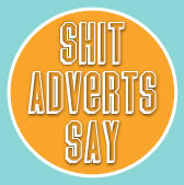 Shit adverts say.
#teamfollowback
#advertising