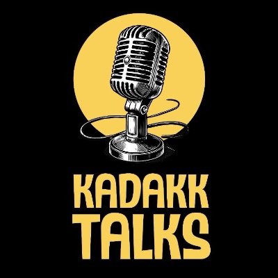 kadakk talks