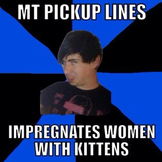 MTPickupLines's profile picture. Giving Trenchers the best pickup lines from the epic things the boys of MT have said :) Use with caution, not everyone's a sexual Trencher ;D