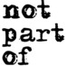 Not Part Of (@wearenotpartof) Twitter profile photo Not Part Of (@wearenotpartof) Twitter profile photo