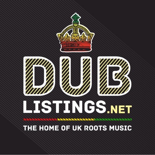 UK Dub / Reggae Listings - PROMOTERS... It's FREE Of Charge To List Your Events......... www. I-Want-Tickets .com