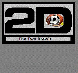 Drew X 2=Double The Sports For You.