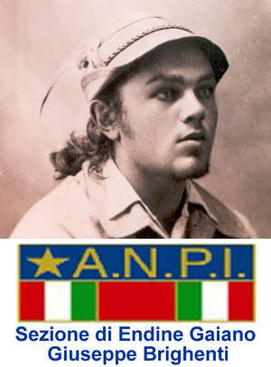 ANPI di Endine Gaiano (Bg) Associazione Nazionale Partigiani d’Italia - Sezione Giuseppe Brighenti