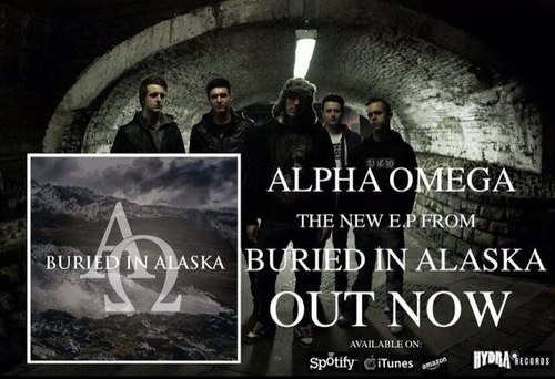 buriedinalaska_'s profile picture. Buried In Alaska are a 5 piece Metalcore band from Merthyr Tydfil. New E.P - 'Alpha Omega' now available on iTunes! http://t.co/VDazh05BqV
