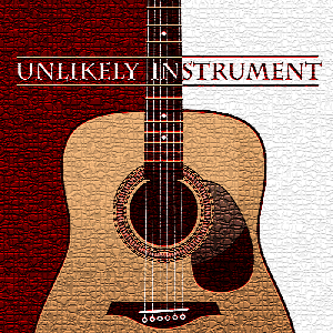 Official Website of Unlikely Instrument Music!
Thanks for listening and God Bless!