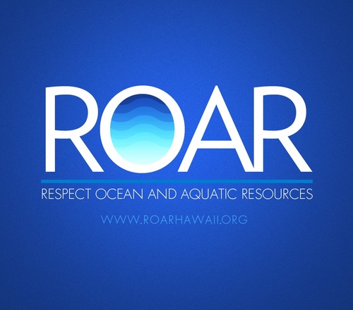 Respect Ocean and Aquatic Resources! #ROARHawaii #iROAR http://t.co/veL4bcSOSL
