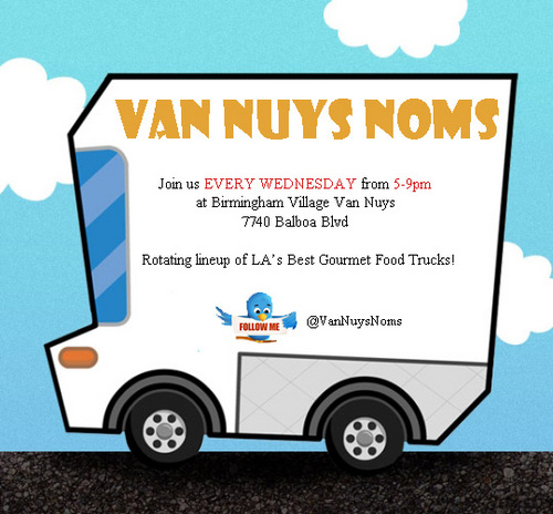 Join us every Wednesday night from 5-9 as 4 of LA's best gourmet food trucks invade Birmingham Village(7740 Balboa Blvd) **lineup changes** weekly launches 5/2!