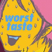 worst taste (@_worsttaste_) 's Twitter Profile Photo