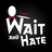 waitandhate's profile image
