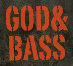 GOD IN THE PLACE, WITH THE BASS!