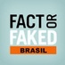 Fact Or Faked Brasil (@factorfakedbra) Twitter profile photo