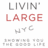 Livin Large NYC