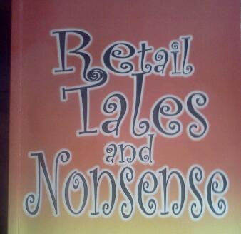 Author of Retail Tales And Nonsense, A humorous look back at my first twenty one years in retail.