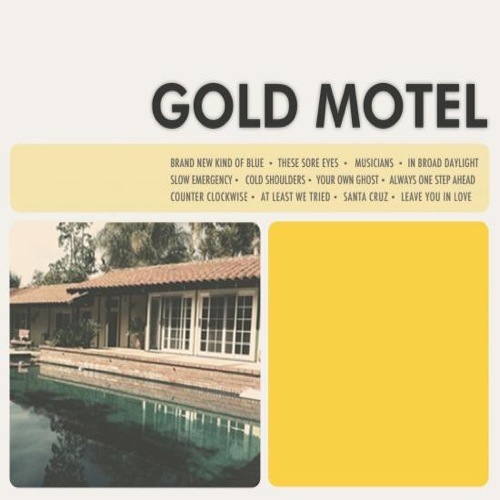 GOLD MOTEL's brand new self-titled album is out NOW!