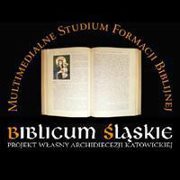 Multimedialne Studium Formacji Biblijnej Biblicum Śląskie. Projekt własny Archidiecezji Katowickiej