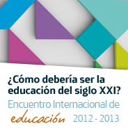 Encuentro Internacional de Educación 2012-2013 (Fundación Telefónica) Descárgate el Informe #20clavesEducativas (para el 2020) http://t.co/tuBwJPXpJS