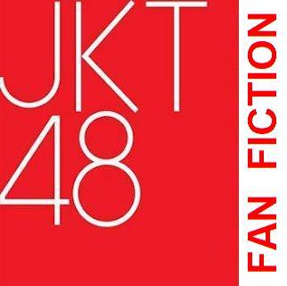 WELCOME TO JKT48 (FanFiction) Experience Of Jewel