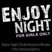 Enjoy Night is an ambitious project; it is “girls only” parties for active, stylish, self-confident and vivid ladies.