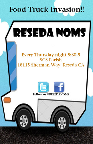 Weekly gourmet food truck lot in Reseda! Wednesdays 530-9 at SCS PArish 18115 Sherman Way