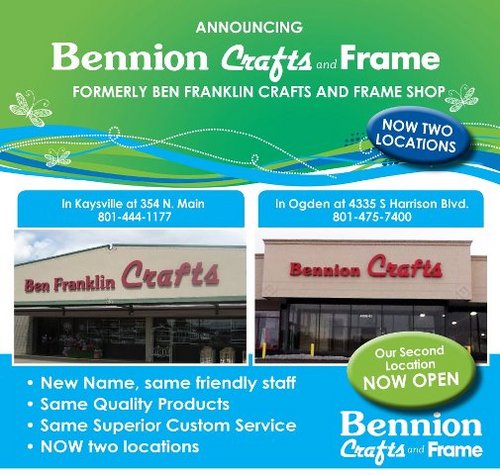 Formerly Ben Franklin Crafts, Bennion Crafts & Frame is a craft store with two locations in Northern Utah. Come visit us at our Kaysville or Ogden store today!