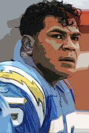 Tiaina Baul Junior Seau, Jr  #55 12-Time Pro Bowler