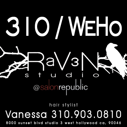 My name is Vanessa. I'm a hairstylist at Raven Studio in West Hollywood. Call me for an appt.