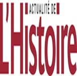 L'Actualité de l'Histoire, le magazine des passionnés d'histoire !