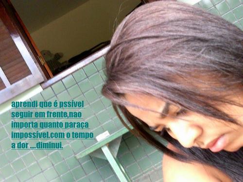 Amo viver a vida intensamente,Aprendi que é possível seguir em frente,nao importaquanto pareça impossível com o tempo a dor...diminui...entao viva o hoje:)